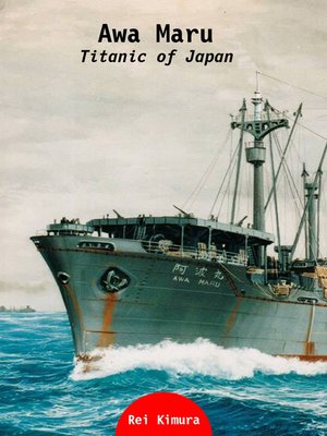 cover image of Awa Maru--Titanic of Japan